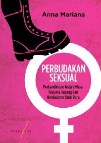 Perbudakan Seksual: Perbandingan antara Masa Fasisme Jepang dan Neofasisme Orde Baru