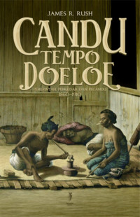 Candu Tempo Doeloe: Pemerintah, Pengedar dan Pecandu 1860-1910