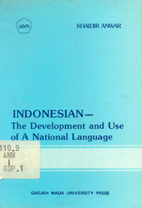 Indonesian: The Development and Use of A National Language