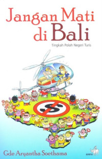 Jangan Mati di Bali: Tingkah Polah Negeri Turis