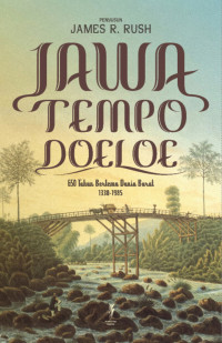 Jawa Tempo Doeloe: 650 Tahun Bertemu Dunia Barat, 1330-1985