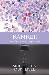 Kanker: Biografi Suatu Penyakit