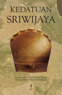 Kedatuan Sriwijaya, Kajian Sumber Prasasti dan Arkeologi
