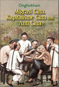 Migrasi Cina, Kapitalisme Cina dan Anti Cina