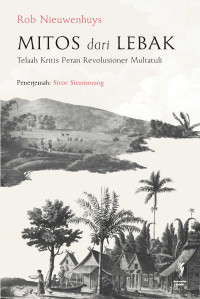 Mitos dari Lebak: Telaah Kritis Peran Revolusioner Multatuli