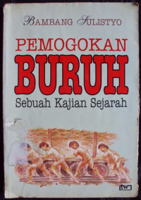 Pemogokan Buruh: Sebuah Kajian Sejarah