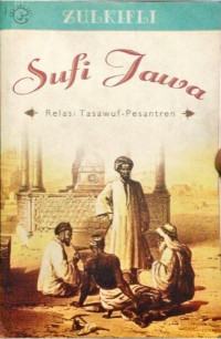 Sufi Jawa: Relasi Tasawuf-Pesantren