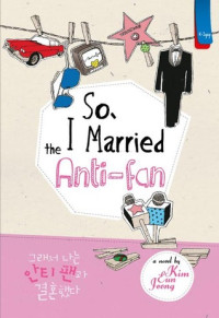 So, I Married the Anti-Fan