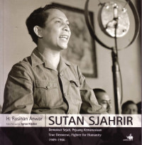 Sutan Sjahrir: Demokrat Sejati, Pejuang Kemanusiaan