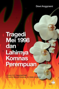 Tragedi Mei 1998 dan Lahirnya Komnas Perempuan