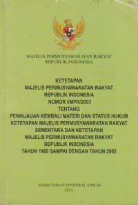 Ketetapan Majelis Permusyawaratan Rakyat Republik Indonesia Nomor I/MPR/2003