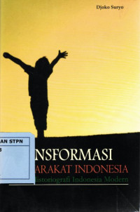 Transformasi Masyarakat Indonesia dalam Historiografi Indonesia Modern