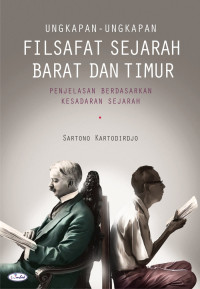 Ungkapan-ungkapan Filsafat Sejarah Barat dan Timur: Penjelasan Berdasarkan Kesadaran Sejarah