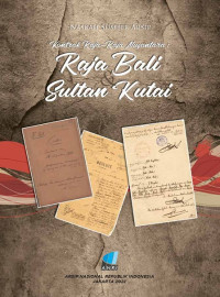 Kontrak Raja-Raja Nusantara: Raja Bali & Sultan Kutai