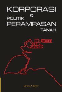 Image of Korporasi & Politik Perampasan Tanah