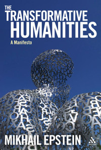 The Transformative Humanities: A manifesto