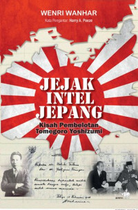 Jejak Intel Jepang: Kisah Pembelotan Tomegoro Yoshizumi