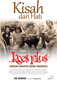 Kisah dari Hati Koes Plus: Tonggak Industri Musik Indonesia