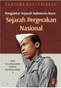 Pengantar Sejarah Indonesia Baru: Sejarah Pergerakan Nasional (Jilid 2)