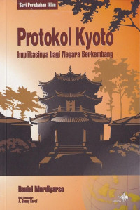 Protokol Kyoto: Implikasinya bagi Negara Berkembang
