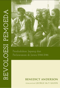 Revoloesi Pemoeda: Pendudukan Jepang dan Perlawanan di Jawa 1944-1946