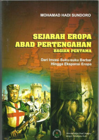 Image of Sejarah Eropa Abad Pertengahan: Dari Invasi Suku-suku Barbar hingga Ekspansi Eropa