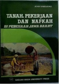 Tanah, Pekerjaan dan nafkah di Pedesaan Jawa Barat